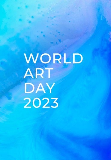 WORLD ART DAY 2023